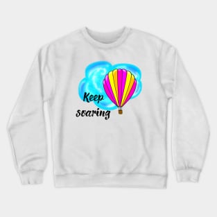 Keep Soaring_1 Crewneck Sweatshirt